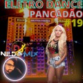 ELETRO DANCE PANCADÃO REMIX DJ NILDO MIX #19
