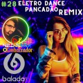 ELETRO DANCE PANCADÃO REMIX DJ NILDO MIX #28
