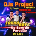 Forró Boys - No Som do Paredão Remix