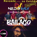 Grupo Bailaço - Revoada no Colchão Dj Nildo Mix 2022