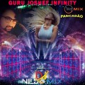 GURU JOSHEF INFINITY DJ NILDO MIX PANCADÃO REMIX