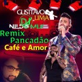 Gusttavo Lima  Café e Amor Remix Sertanejo Pancadão Dj Nildo Mix