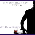 HOUSE OF NIGHT RADIO SHOW EP 454 MIXADO POR DJ TECH
