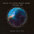 HOUSE OF NIGHT RADIO SHOW EP 461 MIXADO POR DJ TECH
