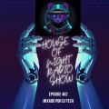 HOUSE OF NIGHT RADIO SHOW EP 462 MIXADO POR DJ TECH