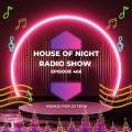 HOUSE OF NIGHT RADIO SHOW EP 466 MIXADO POR DJ TECH