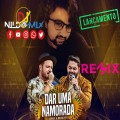 Israel E Rodolffo Dj Nildo Mix Dar Uma Namorada Remix 2022