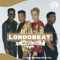 Londonbeat - Ive Been Thinking About You Remix (SP MUSIC PRODUCER RE - MAKE 2K22) [RADIO-EDIT] EXCLUSIVA