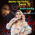 MANU BATIDÃO  Sem Ti Remix Pancadão  Dj Nildo Mix