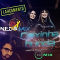Márcia Fellipe e Flay e Dj Nildo Mix  Caixinha VS Bunda Remix 2022