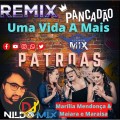 Marília Mendonça & Maiara e Maraisa Uma Vida A Mais REMIX PANCADÃO DJ NILDO MIX