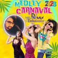 Medley Carnaval Dj Nildo Mix 2023