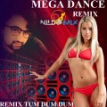 MEGA DANCE REMIX TUM DUM DUM DJ NILDO MIX