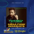 Mega Funk Remix HITS David Guetta - Play Hard DJs Project Rs
