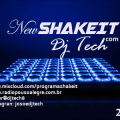 NEW SHAKE IT BY DJ TECH  EDIÇÃO 153
