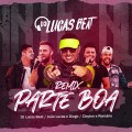PARTE BOA REMIX - DJ LUCAS BEAT