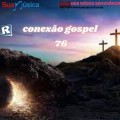 PROGRAMA CONEXÃO GOSPEL 76 EDICAO