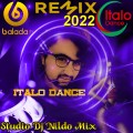 Remix Italo Dance 2022 Studio Dj Nildo Mix