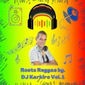 Roots Reggae by DJ Karkiro Vol. 1