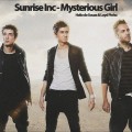 Sunrise Inc - Mysterious Girl
