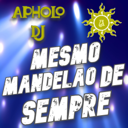 Sequência de Funk MESMO MANDELÃO DE SEMPRE (By Apholo DJ) - 15-03-2021