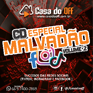 CD CASA DO OFF - ESPECIAL MALVADÃO - VOL 2