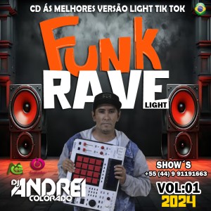 CD RAVE FUNK LIGHT DJ ANDREI COLORADO 2024 NO CLIMA DO TIK TOK