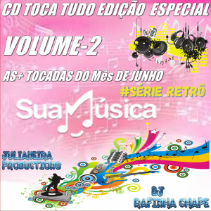 #série Retrô CD TOCA TUDO EDIÇÃO ESPECIAL VOL-2 AS MELHORES DO MES DE JUNHO