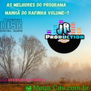 AS MELHORES DO PROGRAMA MANHA DO RAFINHA VOLUME-07 BY JR PRODUCTION