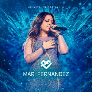 Baixar CD Mari Fernandez - Ao Vivo em São Paulo/SP (2023) [Download Direto]