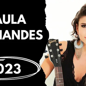 Baixar CD Paula Fernandes - Os Grandes Sucessos de Paula Fernandes 2023