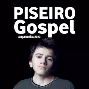 Baixar CD Piseiro Gospel 2023