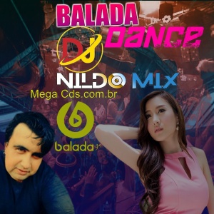 BALADA DANCE  DJ NILDO MIX