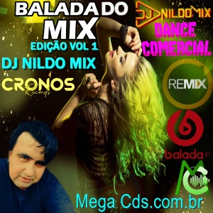 BALADA MIX DO DJ NILDO MIX EDIÇÃO VOL 1