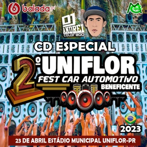 CD 2° UNIFLOR FEST CAR 2023 DJ ANDREI COLORADO
