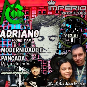 CD-ADRIANO-SOUND-CAR-Modernidade e Pancada VOL((06))((DJJI))-DJ-JEAN-INFINITY-MEGA-CDS.COM