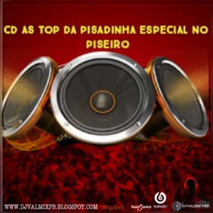 CD AS TOP DA PISADINHA ESPECIAL NO PISEIRO