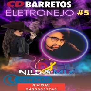 CD BARRETOS ELETRONEJO DJ NILDO MIX #5