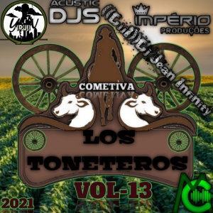 Cd COMETIVA Los TONETEROS Vol 13 Com ((DJJI) Dj Jean Infinity 2021.((IP))-MEGACDS-ACUSTICDJS