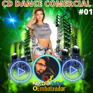 CD DANCE COMERCIAL DJ NILDO MIX O EMBAIXADOR 2023 #01