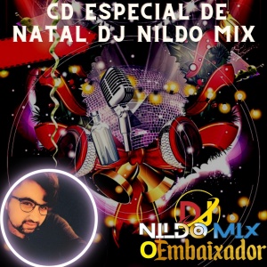CD ESPECIAL DE NATAL DJ NILDO MIX