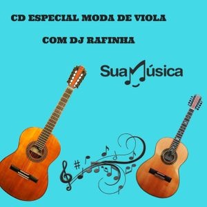 CD ESPECIAL MODA DE VIOLA COM DJ RAFINHA
