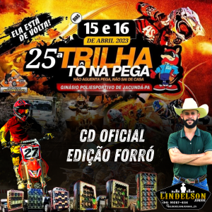 CD - FORRÓ 25° TRILHA TÔ NA PEGA 2023 (DJ LINDELSON JÚNIOR)