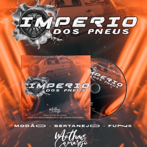 CD IMPERIO DOS PNEUS LINK UNICO DJ MATHEUS CAMARGO