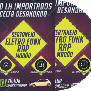 CD LH IMPORTADOS + CELTA DESANDADO (ELETRO FUNK E RAP) - DJ VICTOR AVASSALADOR