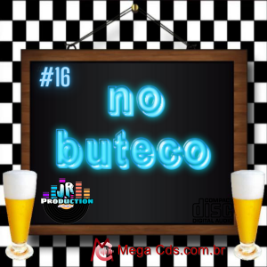 CD  NO BUTECO VOLUME-16-BY JR PRODUCTIONS