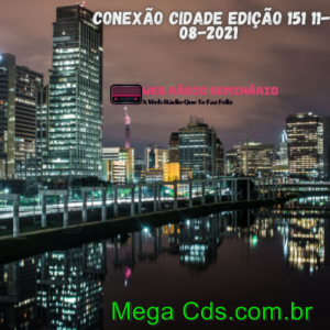 CONEXAO CIDADE EDIÇÃO 151 11-08-2021
