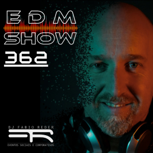 DJ Fabio Reder - Programa EDM Show 362