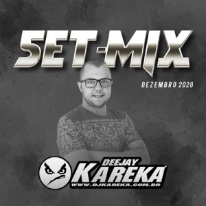 DJ Kareka - Set - DEZEMBRO 2020