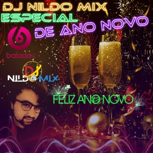 DJ NILDO MIX ESPECIAL DE ANO NOVO